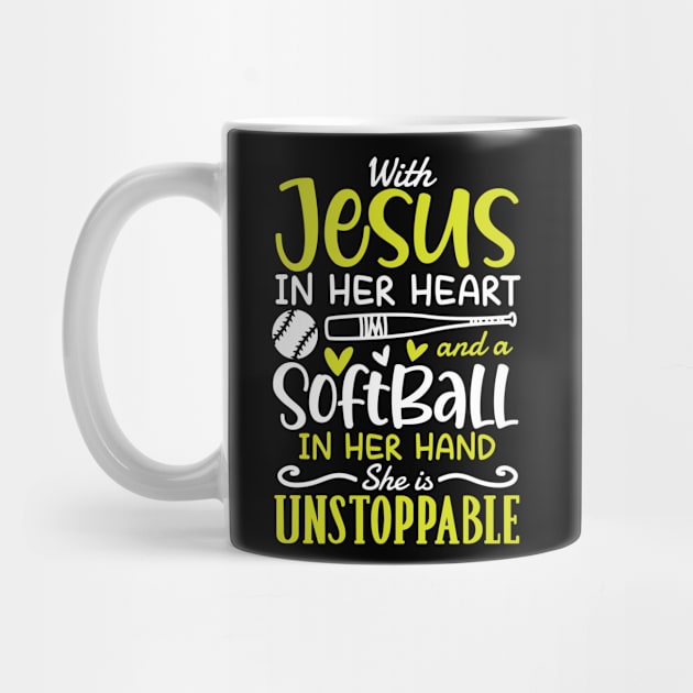 With Jesus in Her Heart and a Softball in Her Hand She is Unstoppable by AngelBeez29